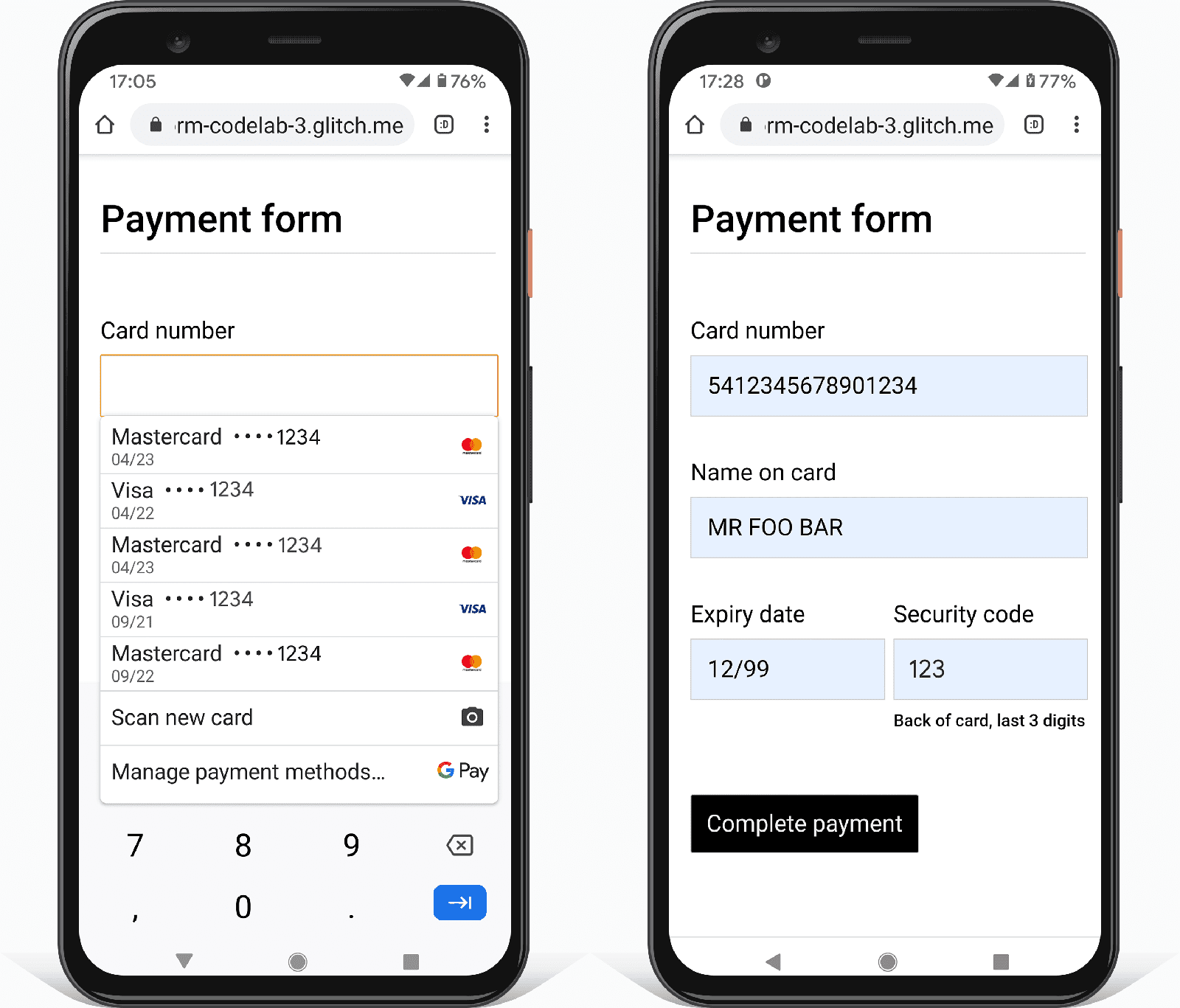 ภาพหน้าจอ 2 ภาพของแบบฟอร์มการชำระเงินใน Chrome บนโทรศัพท์ Android โดยภาพหนึ่งแสดงตัวเลือกบัตรชำระเงินในเบราว์เซอร์ในตัว ส่วนอีกภาพแสดงค่าที่ป้อนอัตโนมัติที่เป็นตัวยึดตำแหน่ง