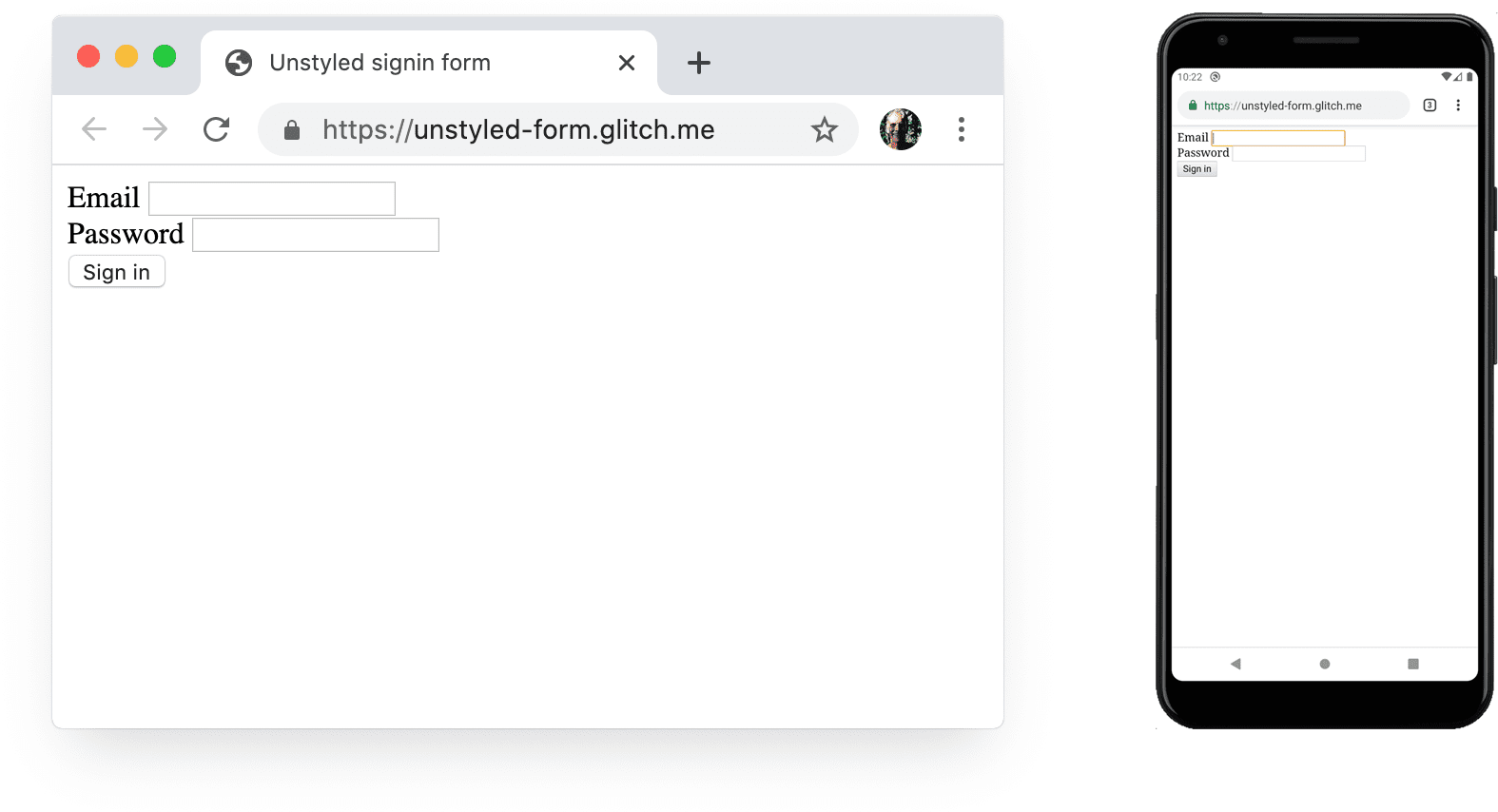 Formulir tanpa gaya di Chrome untuk desktop dan Chrome untuk Android.