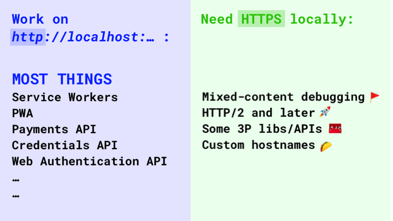 Un elenco di casi in cui è necessario utilizzare HTTPS per lo sviluppo locale.